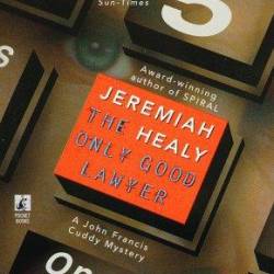 The Only Good Lawyer - Jeremiah Healy