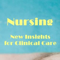 Nursing - New Insights for Clinical Care - Victor Chaban