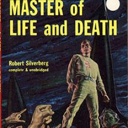 Master of Life and Death and five more Stories - Robert Silverberg