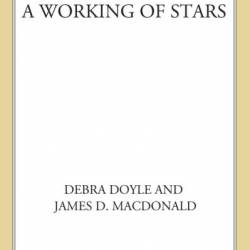 A Working of Stars: The Next Novel in the Sweeping Mageworld Series - Debra Doyle