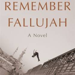 I Remember Fallujah: A Novel - Feurat Alani