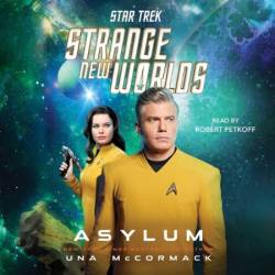 Star Trek: Strange New Worlds: Asylum - [AUDIOBOOK]