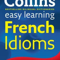 Easy Learning French Idioms