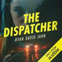 The Dispatcher - [AUDIOBOOK]