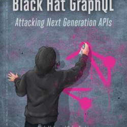 Black Hat GraphQL - Nick Aleks, Dolev Farhi