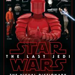 Star Wars the Last Jedi the Visual Dictionary - Pablo Hidalgo