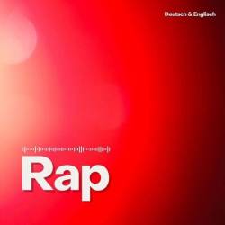 Rap - Deutsch and Englisch (2025) - Rap