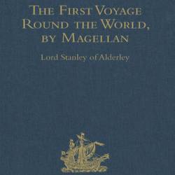 The First Voyage Round the World by Magellan (Classic Reprint) - [AUDIOBOOK]