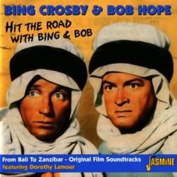 Bing Crosby/Bob Hope/Dorothy Lamour - Hit The Road With Bing & Bob (2003)