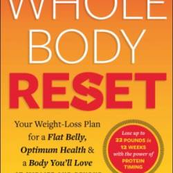 The Whole Body Reset: Your Weight-Loss Plan for a Flat Belly, Optimum Health & a Body You'll Love at Midlife and Beyond - [AUDIOBOOK]