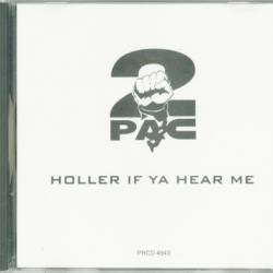2Pac - Holler If Ya Hear Me (Promo) (1993)