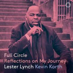 Lester Lynch - Full Circle: Reflections on my Journey (2024)