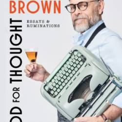 Food for Thought - Alton Brown