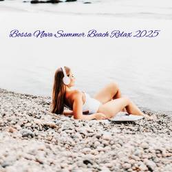 Bossa Nova Summer Beach Relax 2025 (2025) FLAC - Jazz, Bossa Nova