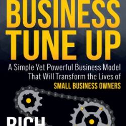 The Ultimate Business Tune Up  - Allen, Rich