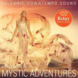 Mystic Adventures - Balearic Downtempo (2025) Mp3 - Downtempo, Balearic, Chillout, Instrumental!