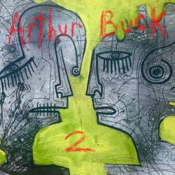 Arthur Buck - Arthur Buck 2 (2025)