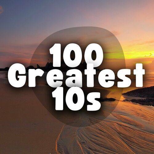 RapidLinks скачать "100 Greatest 10s (2024)"