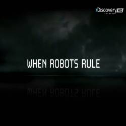    / Discovery. When Robots Rule (2014) HDTVRip