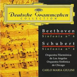 Beethoven & Schubert Symphonies - Symphony No.6 & Symphony No.4 (Carlo Maria Giulini with LA Philharmonic Orchestra & Chicago Symphony Orchestra) (1999)
