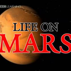 BBC. Horizon:    / Life on Mars (2001) SATRip