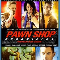   / Pawn Shop Chronicles (2013) HDRip | 