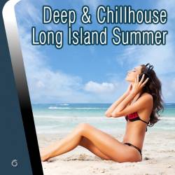 Deep & Chillhouse Long Island Summer (2014)