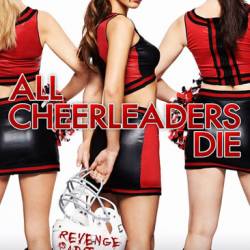    / All Cheerleaders Die (2013) WEB-DL 720p