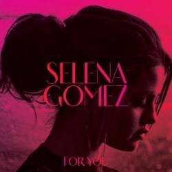 Selena Gomez - For You (2014) MP3