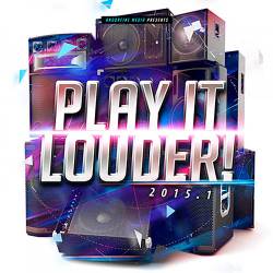 Play It Louder! 2015.1 (2015)