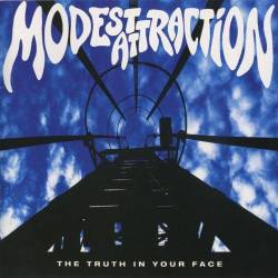 Modest Attraction - The Truth In Your Face (1994) (Lossless)