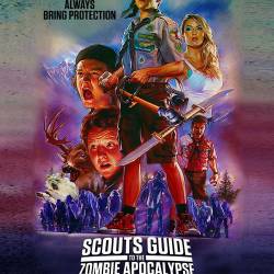    / Scouts Guide to the Zombie Apocalypse (2015/WEB-DL/WEB-DLRip)