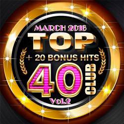 Top Club 40 - March 2016 Vol.2 (2016)