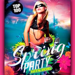 Spring Party Hits 2016 (2016)