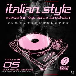 Italian Style Everlasting Italo Dance Compilation Vol.5 (2016)