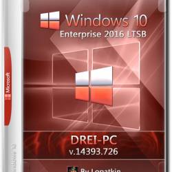 Windows 10 Enterprise 2016 LTSB x86/x64 14393.726 DREI-PC (RUS/2017)