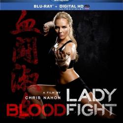    / Lady Bloodfight (2016) HDRip/1400Mb/700Mb/BDRip 720p/BDRip 1080p