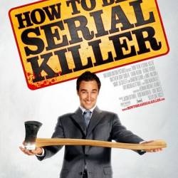     / How to Be a Serial Killer (2008) WEB-DLRip