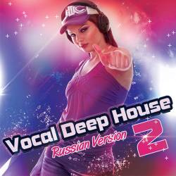 Vocal Deep House - Russian Version 2 (2017) MP3