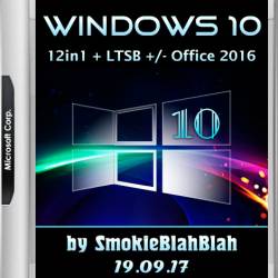 Windows 10 x86/x64 12in1 + LTSB +/- Office 2016 by SmokieBlahBlah 19.09.17 (RUS/ENG/2017)