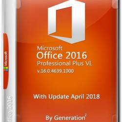 Microsoft Office 2016 Pro Plus VL x64 16.0.4639.1000 April 2018 By Generation2 (RUS) -      !