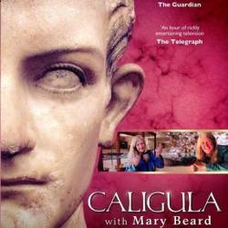 BBC: Калигула. Что это было? / Caligula with Mary Beard (2013) HDTVRip