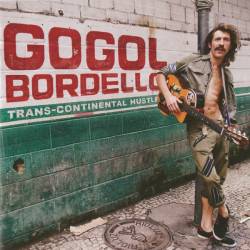 Gogol Bordello - Trans-Continental Hustle (2010) MP3