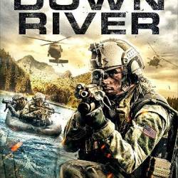    / Down River (2018) WEB-DLRip