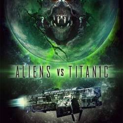    / Aliens vs. Titanic (2017) DVDRip