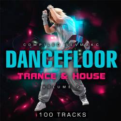 Dancefloor Trance & House Vol.2 (2019)