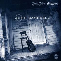 John Campbell - Tyler,Texas Session (1999) FLAC/MP3