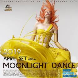 Moonlight Dance: April Deep House Set (2019) Mp3