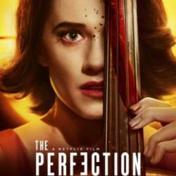  / The Perfection (2019) WEB-DLRip