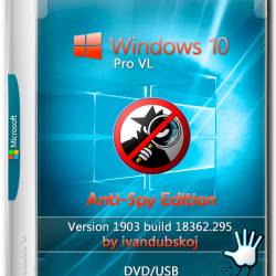 Windows 10 Pro VL x64 1903 Anti-Spy Edition by ivandubskoj (RUS/2019)